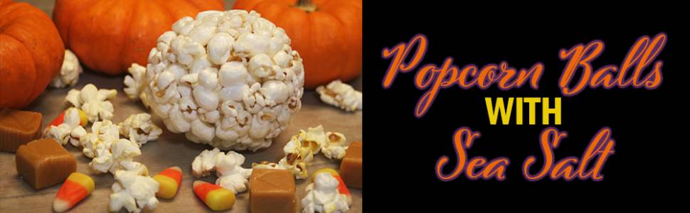 Popcorn Balls with Sea Salt on Hatteras Island